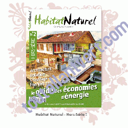 Hors s�rie Habitat Naturel N�2: Le Guide des Economies d\'Energie