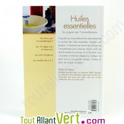 Huiles essentielles, Se soigner par l\'aromath�rapie, Nelly Grosjean, Ed Eyrolles Pratique
