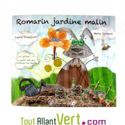 Romarin jardine malin, livre et kit jardinier de Sophie Tovagliari et Marie Coisnon