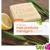Je fabrique mes produits m�nagers, facile et bio! par Laetitia Royant