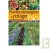 Le guide des cultures associ�es: plantes compagnes au potager bio et jardin nourricier