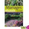 Mariages r�ussis: associations �cologiques au jardin d'ornement