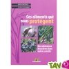 Ces aliments qui nous prot�gent: des substances bioactives dans notre assiette