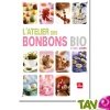 L'Atelier des Bonbons Bio, par Linda Louis