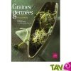 Graines germ�es, guide et recettes, par Val�rie Cupillard