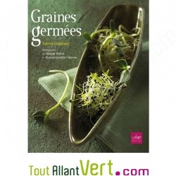 Graines germ�es, guide et recettes, par Val�rie Cupillard