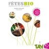 F�tes bio, recevoir au fil des saisons de Val�rie Cupillard