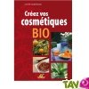 Cr�ez vos cosm�tiques bio, par Sylvie Hampikian