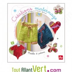 Cr�ations maternage, 20 cr�ations � coudre ou � tricoter, mod�les et patrons