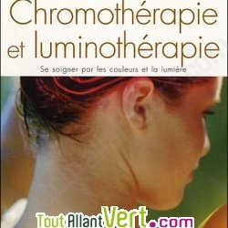 Livre Chromoth�rapie et luminoth�rapie Ed. 2008