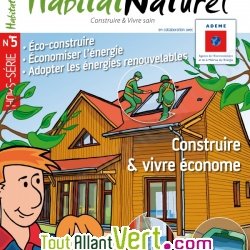 Hors s�rie Habitat Naturel N�5: Construire et Vivre �conome sp�cial ADEME