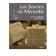 Les savons de Marseille, D'hier � aujourd'hui, de B. Duplessy et Franck Rozet
