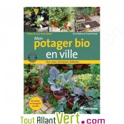 Mon potager bio en ville, Eric Prdine et franck David, Ed. Terre Vivante