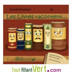Les livres racontent... de Pascale Rousseau