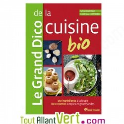 Le grand Dico de la cuisine bio de Sylvie Hampikian et Fr�d�rique Chartrand