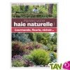 Plantez votre haie naturelle ! de R�my Bacher et Yves Perrin