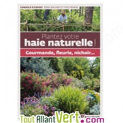 Plantez votre haie naturelle ! de R�my Bacher et Yves Perrin
