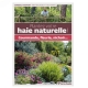 Plantez votre haie naturelle ! de R�my Bacher et Yves Perrin