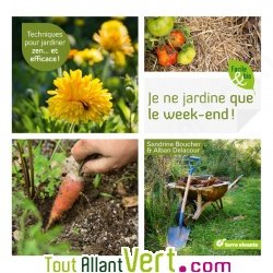 Je ne jardine que le week-end ! de Sandrine Boucher et Alban Delacour