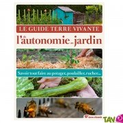 Le guide Terre vivante de l'autonomie au jardin