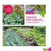J'associe mes cultures et a marche ! de claude Aubert, Terre Vivante