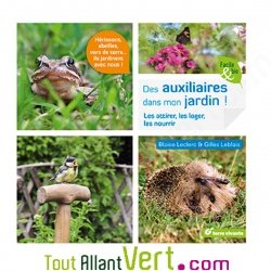 Des auxiliaires dans mon jardin ! de Blaise Leclerc et Gilles Leblais, Terre Vivante