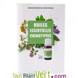 Livre des Huiles essentielles Ch�motyp�es HECT et leurs synergies