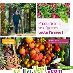 Produire tous ses l�gumes, toute l\'ann�e, �dition Terre Vivante
