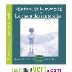L\'enfant et la mouette / Le chant des sauterelles, Editions Pour Penser, 14cm x 14cm