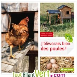 Livre J\'�l�verais bien des poules ! de M. Audureau et P. M�aille